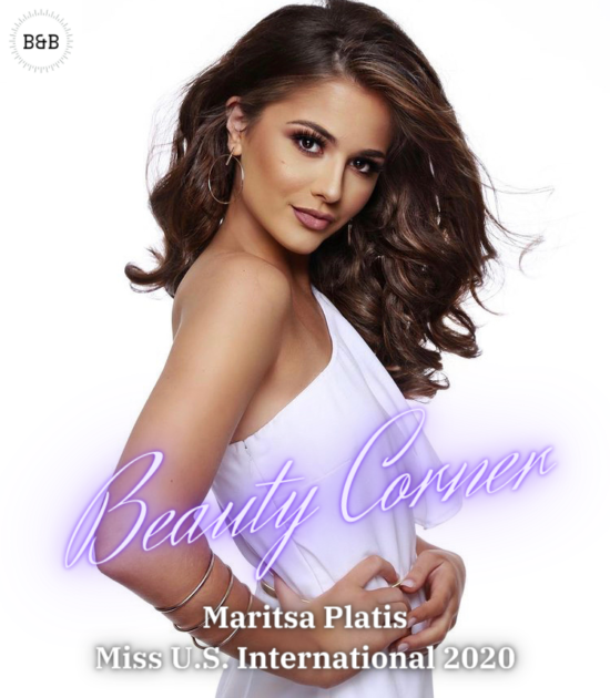 Beauty Corner: Miss U.S. International 2020 Maritsa Platis