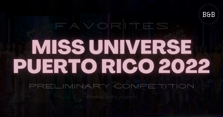 Miss Universe Puerto Rico 2022 Preliminary Competition Favorites