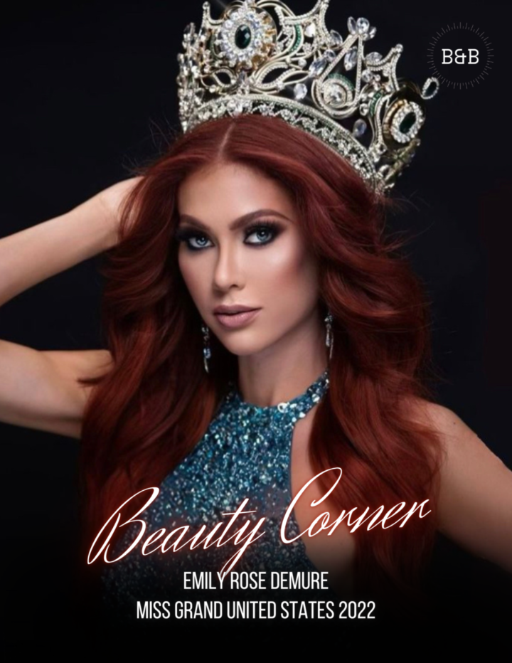 Beauty Corner: GRAND SERIES – Miss Grand United States 2022 Emily Rose DeMure