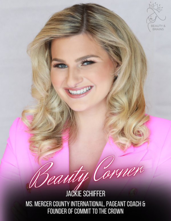 Beauty Corner: Beauty Queen, Pageant Coach & Founder of Commit to the Crown, Jackie Schiffer